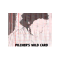 Pilcher's Wild Card by Matt Pilcher Pilcher's Wild Card by Matt Pilcher