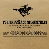 Por Un Punado De Mentiras by Ricardo Sanchez