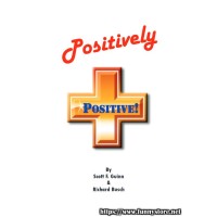 Positively Positive by Scott F. Guinn & Richard Busch