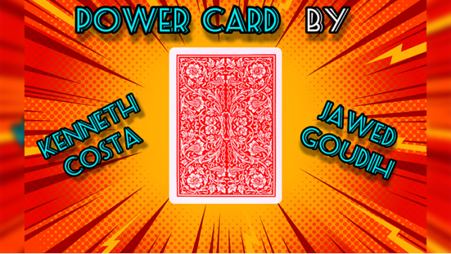 Power Card by Kenneth Costa & Jawed Goudih