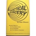 Practical Sorcery by Alan Shaxon Practical Sorcery by Alan Shaxon
