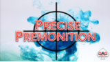 Precise Premonition by David Jonathan