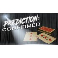 Prediction Confirmed by Totally Magic Prediction Confirmed by Totally Magic