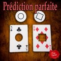 Prediction Parfaite by Lepetitmagicien Prediction Parfaite by Lepetitmagicien