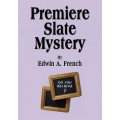 Premiere Slate Mystery by Edwin A. French