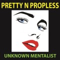 Pretty N Propless by Unknown Mentalist Pretty N Propless by Unknown Mentalist