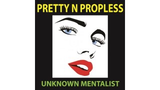 Pretty N Propless by Unknown Mentalist