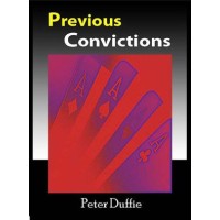 Previous Convictions by Peter Duffie