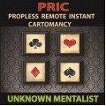 Pric: Propless Remote Instant Cartomancy by Unknown Mentalist