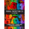 Primal Prediction 2.0 by Ken Dyne Primal Prediction 2.0 by Ken Dyne