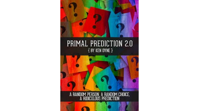 Primal Prediction 2.0 by Ken Dyne