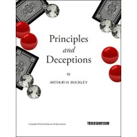 Principles And Deceptions by Arthur Buckley