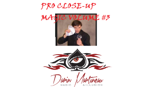 Pro Close-Up Magic Routines Volume #3 by Darin Martineau