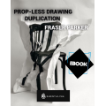 Prop-Less Drawing Duplication by Fraser Parker Prop-Less Drawing Duplication by Fraser Parker
