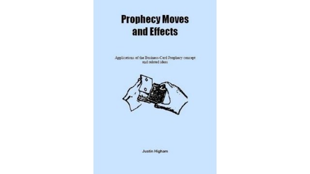 Prophecy Moves And Effects by Justin Higham