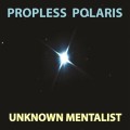 Propless Polaris by Unknown Mentalist Propless Polaris by Unknown Mentalist