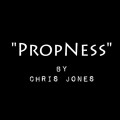 Propness by Chris Jones Propness by Chris Jones