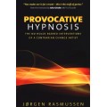 Provocative Hypnosis by Jorgen Rasmussen Provocative Hypnosis by Jorgen Rasmussen