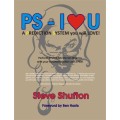 PS - I Love You! by Steve Shufton PS - I Love You! by Steve Shufton