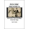 Psychic Phenomena: Interactive Tarot Readings Fro by Paul Voodini Psychic Phenomena: Interactive Tarot Readings Fro by Paul Voodini