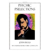Psychic Pselections by John Riggs