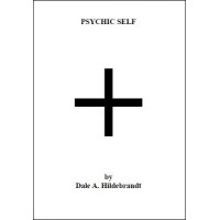 Psychic Self by Dale A. Hildebrandt
