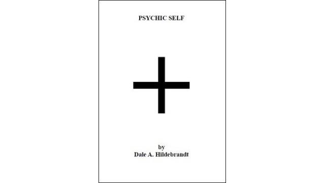 Psychic Self by Dale A. Hildebrandt