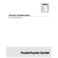 Psychic Technologies 3 - Pseudo-Psychic Gambit by Craig Browning