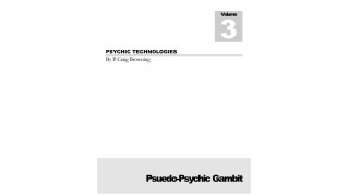 Psychic Technologies 3 - Pseudo-Psychic Gambit by Craig Browning