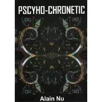 Psycho-Chronetic by Alain Nu