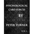 Psychological Playing Card Forces Vol 1 by Peter Turner Psychological Playing Card Forces Vol 1 by Peter Turner