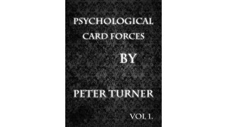 Psychological Playing Card Forces Vol 1 by Peter Turner