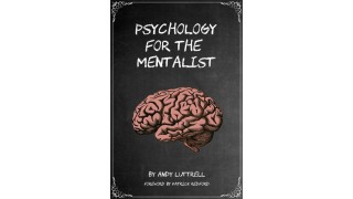 Psychology For The Mentalist by Andy Luttrell