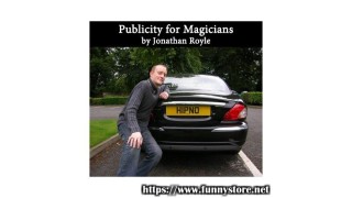 Publicity For Magicians by Jonathan Royle