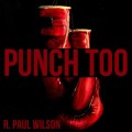 Punch Too by R. Paul Wilson Punch Too by R. Paul Wilson