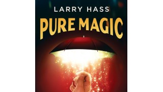 Pure Magic by Larry Hass