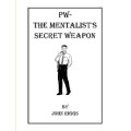 Pw: The Mentalist'S Secret Weapon by John Riggs Pw: The Mentalist'S Secret Weapon by John Riggs