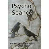 Pyscho Seance by  Christopher Thisse