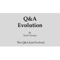Q&A Evolution by Scott Creasey Q&A Evolution by Scott Creasey