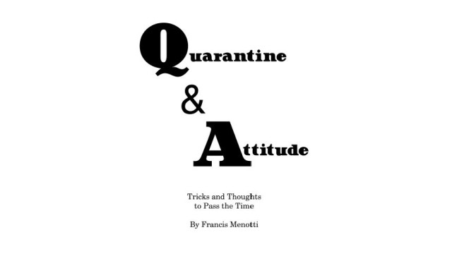 Quarantine & Attitude - Tricks And Thoughts To by Francis Menotti