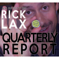 Quarterly Report by Rick Lax Quarterly Report by Rick Lax