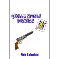 Quella Sporca Dozzina by Aldo Colombini