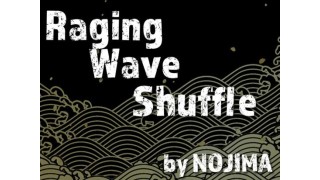 Raging Wave Shuffle by NOJIMA