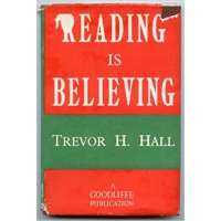 Reading Is Believing (1947) by Trevor H Hall