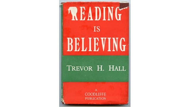 Reading Is Believing (1947) by Trevor H Hall