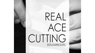 Real Ace Cutting by Benjamin Earl