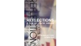 Reflections a film by Justin Higham