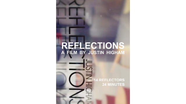 Reflections a film by Justin Higham