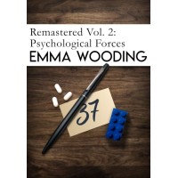 Remastered Volume Two Psychological Forces by Emma Wooding