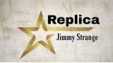 Replica by Jimmy Strange